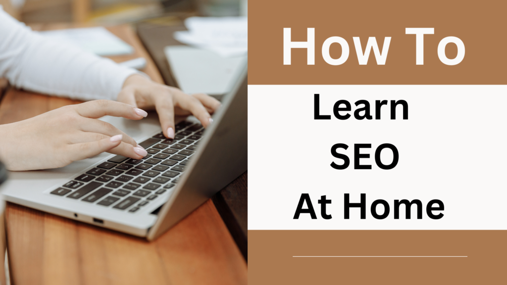 How to learn Digital marketing seo at home